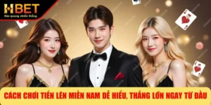 Cách Chơi Tiến Lên Miền Nam Dễ Hiểu, Thắng Lớn Ngay Từ Đầu