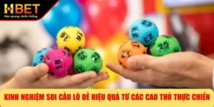 Kinh Nghiệm Soi Cầu Lô Đề Hiệu Quả Từ Các Cao Thủ Thực Chiến